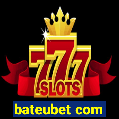 bateubet com